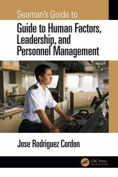 Seaman's Guide to Human Factors, Leadership, and Personnel Management (eBook, ePUB) Cover Seaman's Guide to Human Factors, Leadership, and Personnel Management (eBook, ePUB)