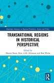 Transnational Regions in Historical Perspective (eBook, ePUB)