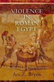 Violence in Roman Egypt (eBook, ePUB)