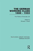 The German Working Class 1888 - 1933 (eBook, PDF)