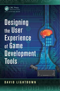 Cover Designing the User Experience of Game Development Tools (eBook, PDF)