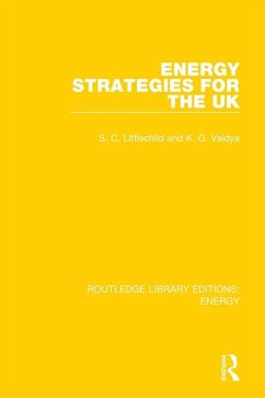 Energy Strategies for the UK (eBook, ePUB) - Littlechild, Stephen; Vaidya, Kirit