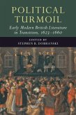 Political Turmoil: Early Modern British Literature in Transition, 1623-1660: Volume 2 (eBook, ePUB)