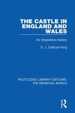 The Castle in England and Wales (eBook, ePUB)