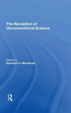 The Reception Of Unconventional Science (eBook, ePUB) - Mauskopf, Seymore H