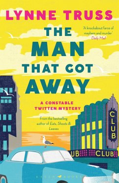 The Man That Got Away (eBook, ePUB) - Truss, Lynne