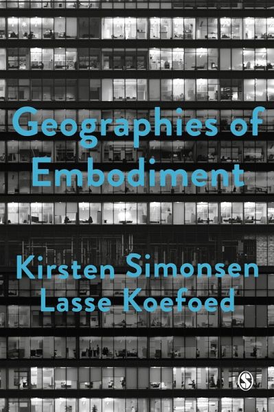 Geographies of Embodiment (eBook, PDF) Geographies of Embodiment (eBook, PDF)