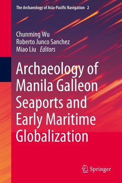 Archaeology of Manila Galleon Seaports and Early Maritime Globalization