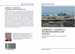 Salafismus >>zwischen<< Prophetentradition und Internet - Dollmann, Jürgen W.