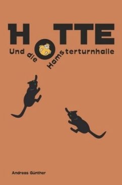 Hotte und die Hamsterturnhalle - Günther, Andreas