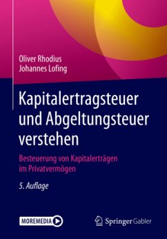 Kapitalertragsteuer und Abgeltungsteuer verstehen, m. 1 Buch, m. 1 E-Book - Rhodius, Oliver;Lofing, Johannes