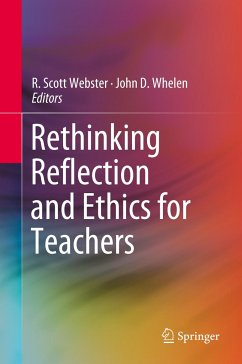 Rethinking Reflection and Ethics for Teachers