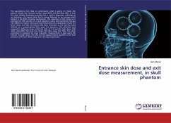 Entrance skin dose and exit dose measurement, in skull phantom