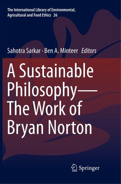 A Sustainable Philosophy¿The Work of Bryan Norton