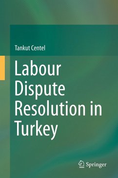 Labour Dispute Resolution in Turkey - Centel, Tankut