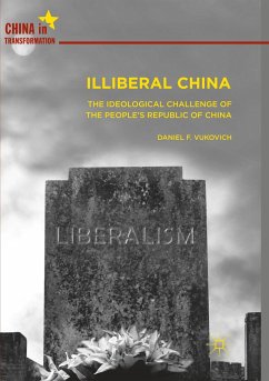 Illiberal China - Vukovich, Daniel F.