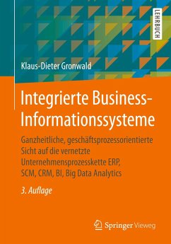 Integrierte Business-Informationssysteme - Gronwald, Klaus-Dieter