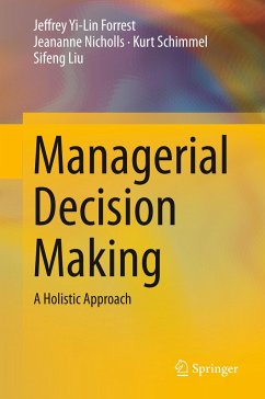 Managerial Decision Making - Forrest, Jeffrey Yi-Lin;Nicholls, Jeananne;Schimmel, Kurt