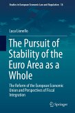 The Pursuit of Stability of the Euro Area as a Whole