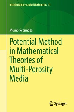 Potential Method in Mathematical Theories of Multi-Porosity Media - Svanadze, Merab