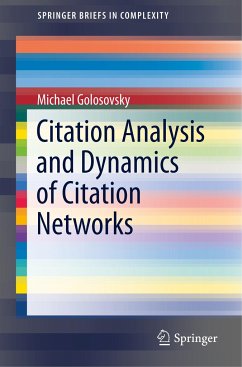 Citation Analysis and Dynamics of Citation Networks - Golosovsky, Michael