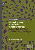 Managing Startup Enterprises in Emerging Markets