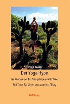 Der Yoga-Hype - Kosser, Ursula