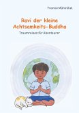 Ravi der kleine Achtsamkeits-Buddha Ravi der kleine Achtsamkeits-Buddha