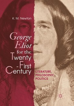 George Eliot for the Twenty-First Century - Newton, K. M.