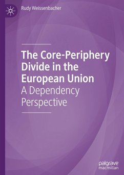 The Core-Periphery Divide in the European Union - Weissenbacher, Rudy