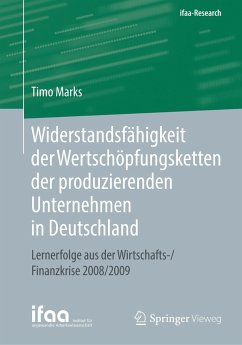 Widerstandsfähigkeit der Wertschöpfungsketten der produzierenden Unternehmen in Deutschland - Marks, Timo