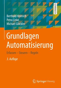 Grundlagen Automatisierung - Heinrich, Berthold;Linke, Petra;Glöckler, Michael