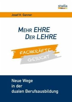 Mehr Ehre der Lehre - Ganner, Josef H.