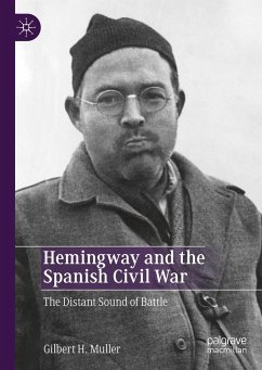 Hemingway and the Spanish Civil War - Muller, Gilbert H.