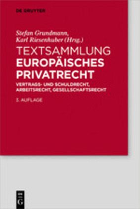 Textsammlung Europäisches Privatrecht Textsammlung Europäisches Privatrecht