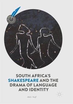 South Africa's Shakespeare and the Drama of Language and Identity - Seeff, Adele
