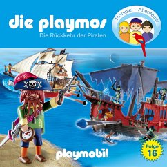 Die Playmos - Das Original Playmobil Hörspiel, Folge 16: Die Rückkehr der Piraten (MP3-Download) - Fickel, Florian; Rost, Simon X.