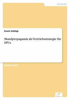 Mundpropaganda als Vertriebsstrategie für EPUs - Schlögl, Erwin