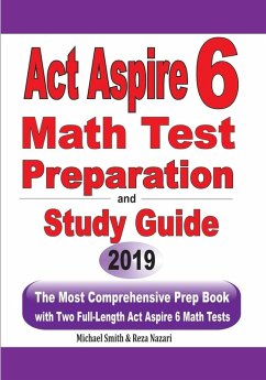 ACT Aspire 6 Math Test Preparation and Study Guide - Smith, Michael; Nazari, Reza