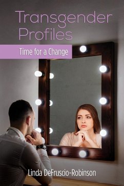 Transgender Profiles - Defruscio-Robinson, Linda