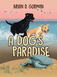 A Dog's Paradise - Gorman, Brian D