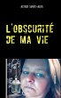L'obscurité de ma vie - Bild 1