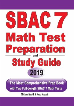 SBAC 7 Math Test Preparation and Study Guide - Smith, Michael; Nazari, Reza