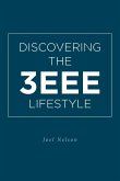 Discovering the 3EEE Lifestyle