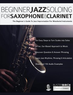 Beginner Jazz Soloing for Saxophone & Clarinet - Birch, Buster; Alexander, Joseph