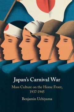 Japan's Carnival War (eBook, ePUB) - Uchiyama, Benjamin