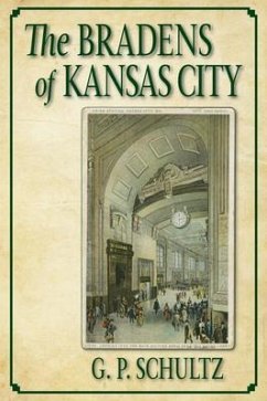 The Bradens of Kansas City (eBook, ePUB) - Schultz, G. P.
