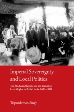 Imperial Sovereignty and Local Politics (eBook, PDF) - Singh, Tripurdaman