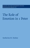Role of Emotion in 1 Peter (eBook, ePUB) Role of Emotion in 1 Peter (eBook, ePUB)