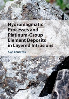 Hydromagmatic Processes and Platinum-Group Element Deposits in Layered Intrusions (eBook, ePUB) - Boudreau, Alan